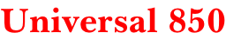 Universal 850