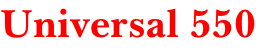 Universal 550